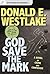 God Save the Mark by Donald E. Westlake