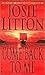 Come Back to Me by Josie Litton