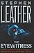 The Eyewitness by Stephen Leather