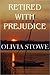 Retired with Prejudice (Cha...