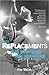 The Replacements: All Over But the Shouting: An Oral History