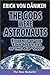 The Gods Were Astronauts by Erich von Däniken