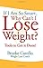 If I'm So Smart, Why Can't I Lose Weight?: Tools to Get it Done