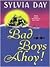 Bad Boys Ahoy! by Sylvia Day