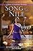 Song of the Nile (Cleopatra's Daughter, #2)