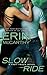 Slow Ride (Fast Track, #5)