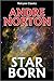 Star Born by Andre Norton
