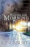 Waiting for Morning (Forever Faithful, #1) Book cover for Waiting for Morning (Forever Faithful, #1)