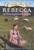 Rebecca of Sunnybrook Farm by Kate Douglas Wiggin Rebecca of Sunnybrook Farm by Kate Douglas Wiggin