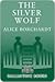 The Silver Wolf by Alice Borchardt