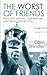 The Worst of Friends: The Betrayal of Joe Mercer