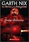 Grim Tuesday by Garth Nix Grim Tuesday by Garth Nix