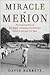 Miracle at Merion: The Insp...