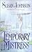 Temporary Mistress: A Novel (St. John-Duras)