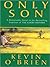 Only Son by Kevin O'Brien