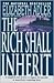 The Rich Shall Inherit