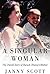 A Singular Woman: The Untold Story of Barack Obama's Mother