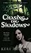 Chasing the Shadows by Keri Arthur