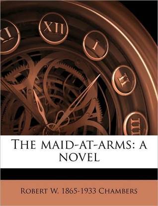 The Maid-At-Arms (Kindle Edition)