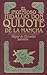 El Ingenioso Hidalgo Don Quijote de La Mancha by Miguel de Cervantes Saavedra