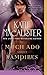 Much Ado About Vampires by Katie MacAlister