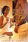 A Hard Man is Goo...