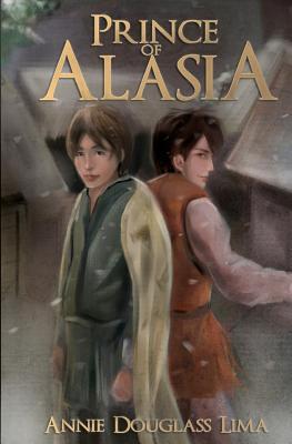 Prince of Alasia (Annals of Alasia Book 2)
