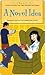 A Novel Idea by Aimee Friedman A Novel Idea by Aimee Friedman