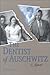 The Dentist of Auschwitz by Benjamin Jacobs The Dentist of Auschwitz by Benjamin Jacobs