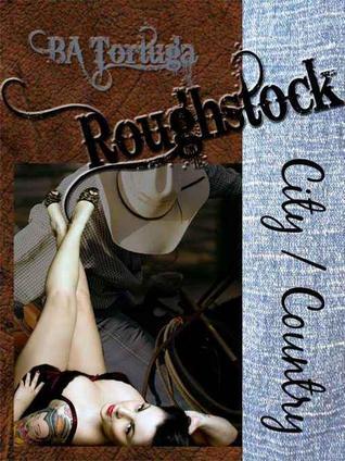 Roughstock: City/Country (Roughstock Sweethearts #1)