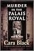 Murder in the Palais Royal by Cara Black