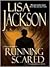 Running Scared by Lisa  Jackson