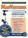 ManVentions: From Cruise Control to Cordless Drills - Inventions Men Can't Live Without