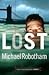Lost by Michael Robotham Lost by Michael Robotham