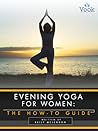 Evening Yoga for Women by Kelly McLendon