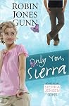 Only You, Sierra by Robin Jones Gunn