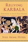 Reliving Karbala:...