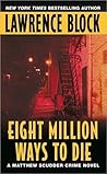 Eight Million Way...