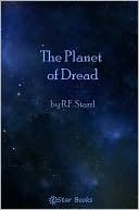The Planet of Dread (Kindle Edition)