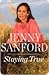 Staying True by Jenny Sanford