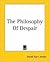 The Philosophy of Despair