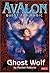 Ghost Wolf (Avalon: Web of Magic, #9)