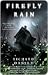 Firefly Rain