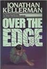 Over the Edge by Jonathan Kellerman
