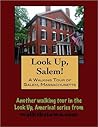 A Walking Tour of Salem, Massachusetts (Look Up, America! Series)