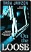 On the Loose (Steele Street Book 7)