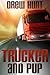 Trucker and Pup by Drew Hunt