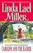 Caroline and the Raider by Linda Lael Miller