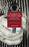 Book cover for The Judges of the Secret Court: A Novel About John Wilkes Booth (New York Review Books Classics)