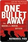 One Bullet Away: The Making of a Marine Officer Book cover for One Bullet Away: The Making of a Marine Officer